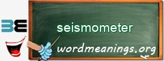 WordMeaning blackboard for seismometer